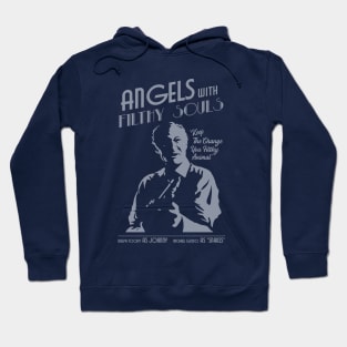 Angels With Filthy Souls Hoodie